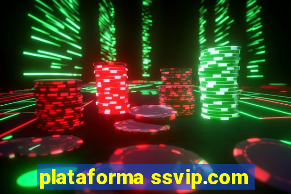 plataforma ssvip.com